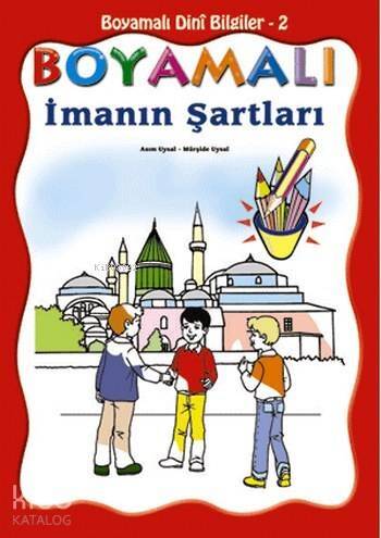 Boyamalı İmanın Şartları - 1