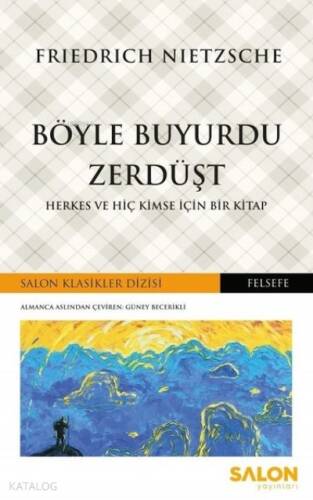 Böyle Buyurdu Zerdüşt;Herkes ve Hiç Kimse İçin Bir Kitap - 1