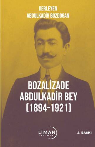 Bozalizade Abdulkadir Bey (1894-1921) - 1