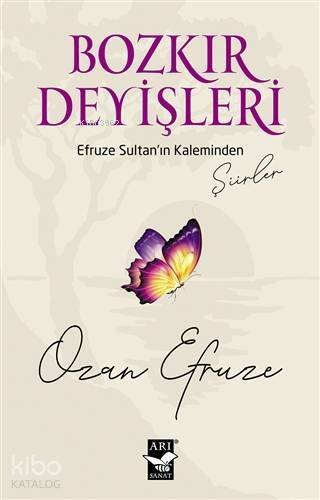 Bozkır Deyişleri; Efruze Sultan'ın Kaleminden - 1