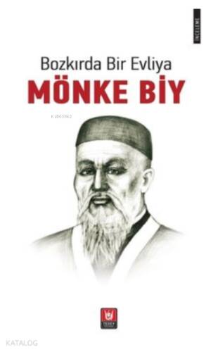 Bozkırda Bir Evliya ;Mönke Biy - 1