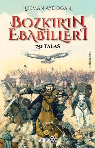 Bozkırın Ebabilleri;751 Talas - 1