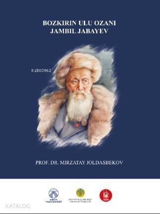 Bozkır'ın Ulu Ozanı Jambil Jabeyev - 1