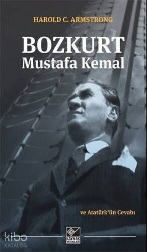 Bozkurt Mustafa Kemal ve Atatürk'ün Cevabı - 1