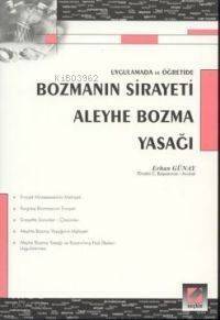 Bozmanın Sirayeti - Aleyhe Bozma Yasağı - 1