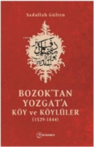 Bozok'tan Yozgat'a Köy Ve Köylüler (1529-1844) - 1