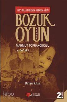 Bozuk Oyun - 1; Olaylarının Gerçek Yüzü - 1