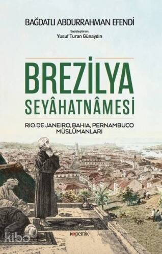 Brezilya Seyahatnamesi; Rio De Janeiro, Bahia, Pernambuco, Müslümanları - 1