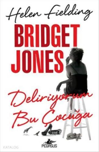 Bridget Jones Deliriyorum Bu Çocuğa - 1