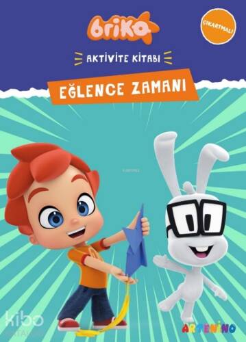 Briko Eğlence Zamanı;Çıkartmalı Aktivite Kitabı Serisi - 1