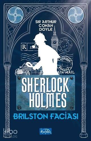 Brilston Faciası - Sherlock Holmes - 1