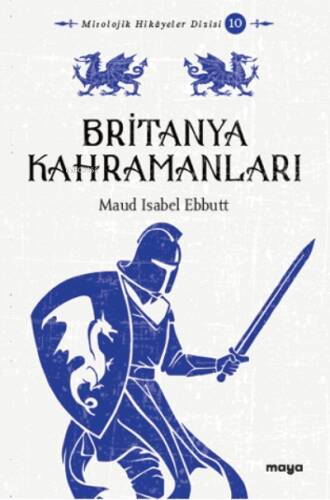 Britanya Kahramanları Mitler ve Efsaneler - 1