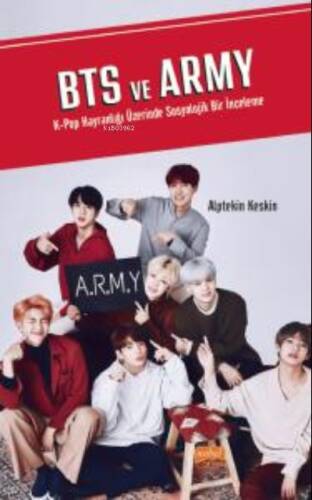 BTS VE ARMY K-Pop Hayranlığı Üzerinde Sosyolojik Bir İnceleme - 1