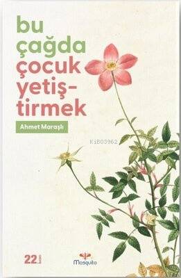 Bu Çağda Çocuk Yetiştirmek - 1