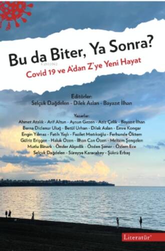 Bu da Biter, Ya Sonra? Covid 19 ve A’dan Z’ye Yeni Hayat - 1