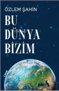 Bu Dünya Bizim - 1