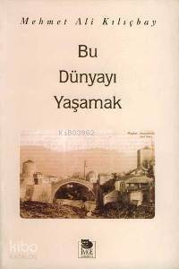 Bu Dünyayı Yaşamak - 1