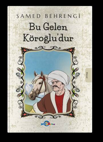 Bu Gelen Köroğlu’dur - 1