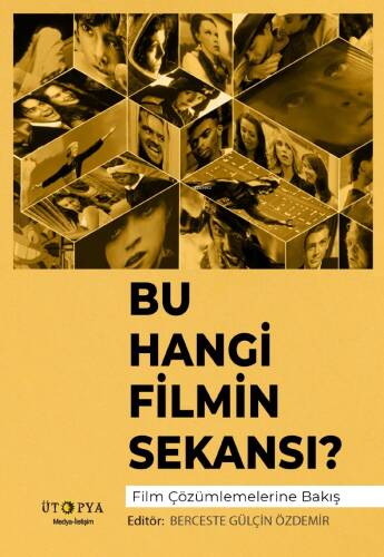 Bu Hangi Filmin Sekansı?;Film Çözümlemelerine Bakış - 1