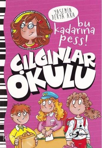 Bu Kadarına Pess ! - Çılgınlar Okulu - 1