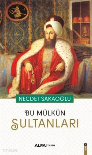 Bu Mülkün Sultanları - 1