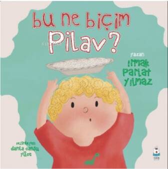 Bu Ne Biçim Pilav - 1