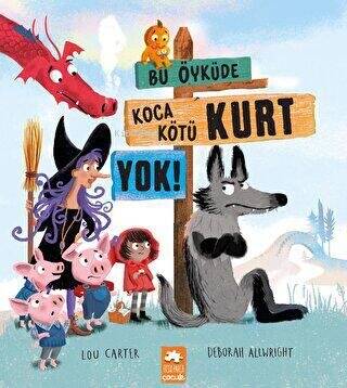 Bu Öyküde Koca Kötü Kurt Yok - 1