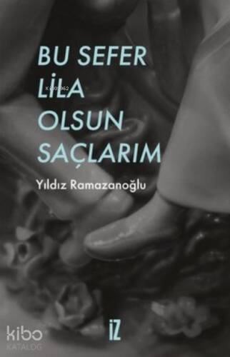 Bu Sefer Lila Olsun Saçlarım - 1