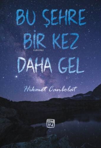 Bu Şehre Bir Kez Daha Gel - 1