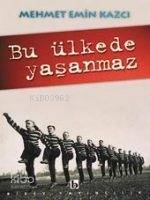 Bu Ülkede Yaşanmaz - 1