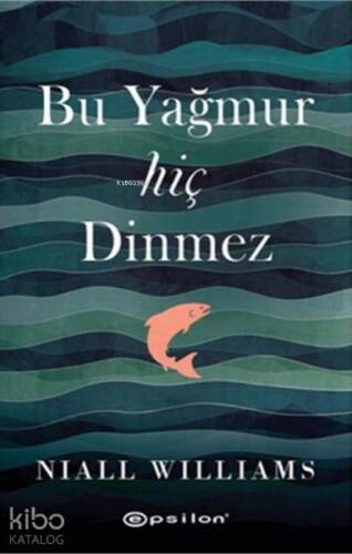 Bu Yağmur Hiç Dinmez - 1