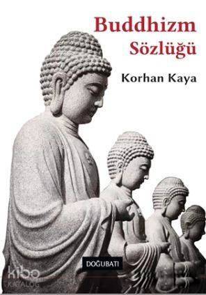 Buddhizm Sözlüğü - 1