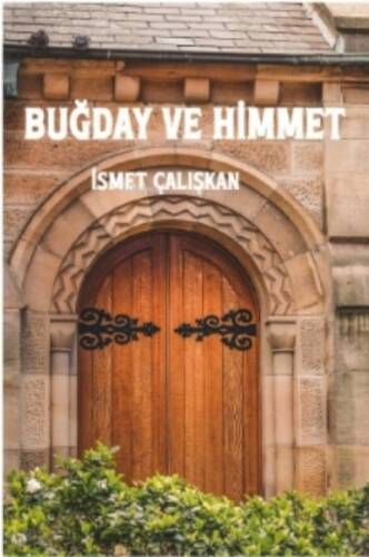 Buğday ve Himmet - 1