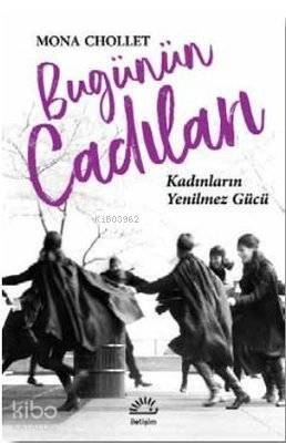 Bugünün Cadıları; Kadınların Yenilmez Gücü - 1