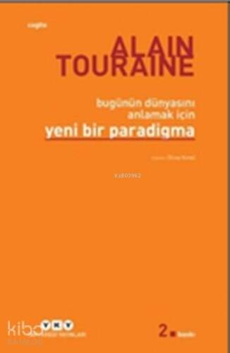 Bugünün Dünyasını Anlamak İçin Yeni Bir Paradigma - 1