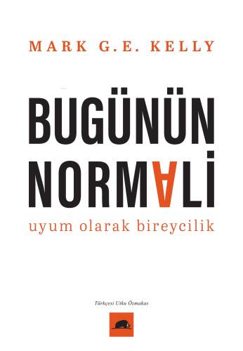 Bugünün Normali;Uyum Olarak Bireycilik - 1