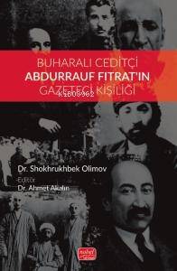 Buharalı Ceditçi Abdurrauf Fıtrat'ın Gazeteci Kişiliği - 1