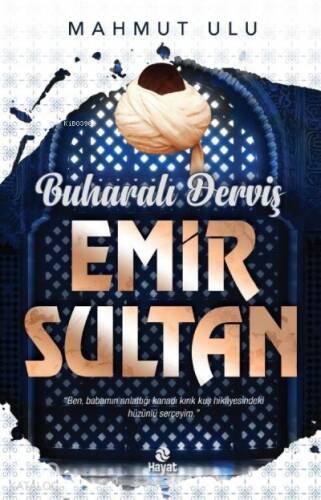 Buharalı Derviş Emir Sultan - 1