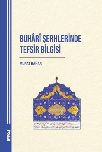 Buhari Şerhlerinde Tefsir Bilgisi - 1