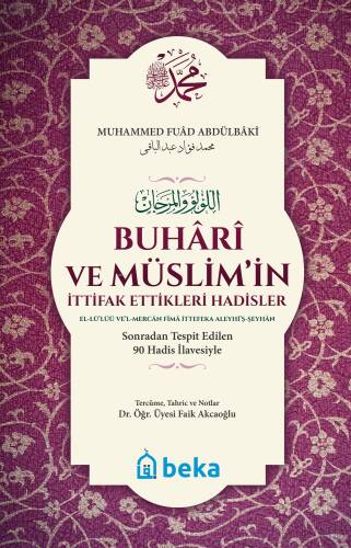 Buhari ve Müslimin İttifak Ettiği Hadisler - (Karton Kapak) - 1