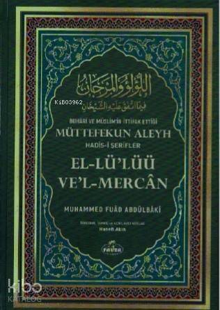 Buhari ve Müslim'in İttifak Ettiği Müttefekun Aleyh Hadis-i Şerifler (İthal Kağıt) - 1