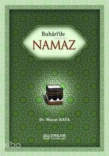 Buhari'de Namaz - 1