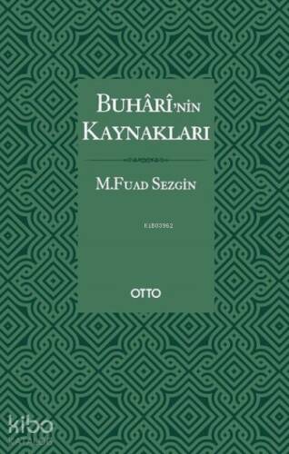 Buharî'nin Kaynakları ( Karton Kapak ) - 1