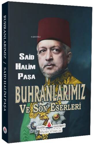 Buhranlarımız Ve Son Eserleri - 1