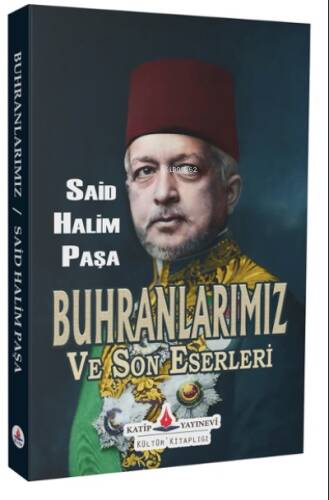 Buhranlarımız Ve Son Eserleri - 1