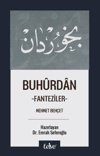 Buhûrdân - Fanteziler - 1