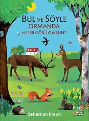 Bul ve Söyle - Ormanda Neler Görüyorsun? - 1