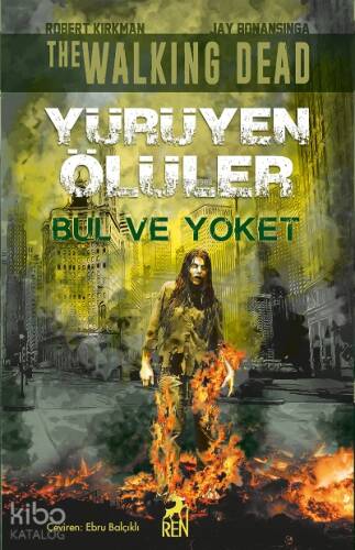 Bul ve Yok Et - Yürüyen Ölüler - 1