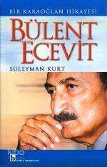 Bülent Ecevit; Bir Karaoğlan Hikayesi - 1