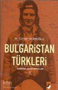 Bulgaristan Türkleri Üzerine Araştırmalar II - 1